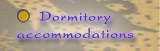 Dormitory accommodations